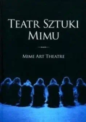 Teatr Sztuki Mimu - Stefan Niedziałkowski