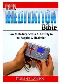 Daily Meditation Bible - Pauline Lawson
