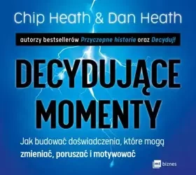 audiobook Decydujące momenty - Heath Chip