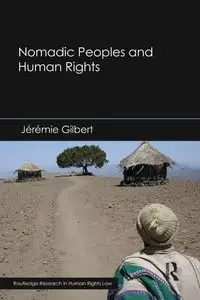 Nomadic Peoples and Human Rights - Gilbert Jérémie