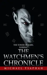The Watchmen's Chronicle - Michael Tsaphah