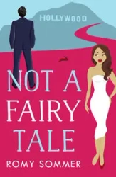 Not a Fairy Tale - Sommer Romy