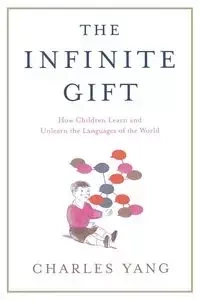 The Infinite Gift - Yang Charles