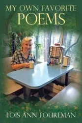 My Own Favorite Poems - Lois Ann Foureman