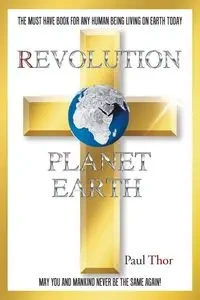 Revolution Planet Earth - Paul Thor