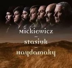 Mickiewicz - Stasiuk - Haydamaky CD - paca zbiorowa