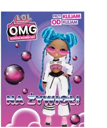 Na żywioł. L.O.L. Surprise!. Przyklejam Odklejam - opracowanie zbiorowe