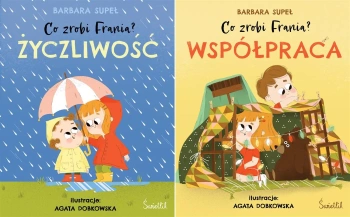 Co zrobi Frania T.1 +2 Współpraca+ życzliwość Dobkowska Agata PAKIET - Barbara Supeł