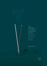 The Japanese Culture of Mourning Whales - Itoh Mayumi