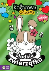 Kolorowa zabawa. Słodkie zwierzątka - praca zbiorowa