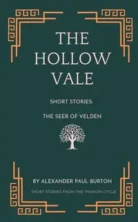 The Hollow Vale - Burton Alexander Paul