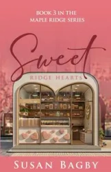 Sweet Ridge Hearts - Susan Bagby