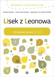 Lisek z Leonowa. Utrwalanie głosek L i LI - Kamila Dudziec, Hanna Głuchowska, Agnieszka Tarcz