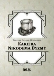 Kariera Nikodema Dyzmy - Tadeusz Dołęga-mostowicz