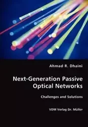 Next-Generation Passive Optical Networks - Ahmad R. Dhaini