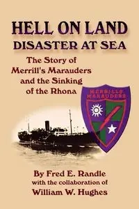 Hell on Land Disaster at Sea - Fred E. Randle