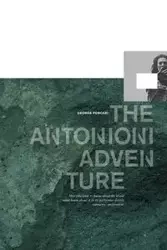 The Antonioni Adventure - George Porcari