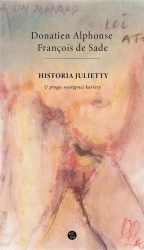 Historia Julietty. U progu wstępnej kariery - Alphonse Sade Donatien Francois de