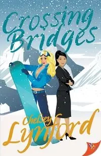 Crossing Bridges - Chelsey Lynford