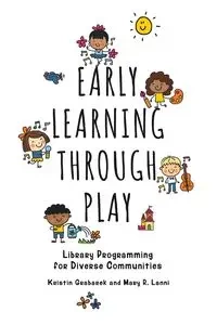 Early Learning through Play - Kristin Grabarek