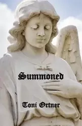 Summoned - Toni Ortner