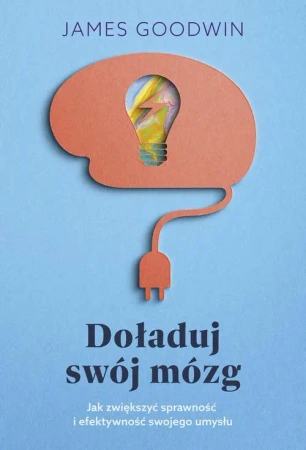 eBook Doładuj swój mózg - James Goodwin epub mobi