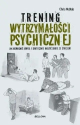 Trening wytrzymałości psychicznej - Chris McNab