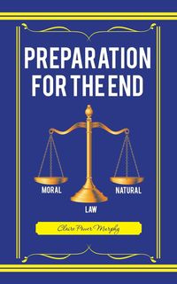 Preparation for the End - Claire Murphy Power