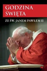 Godzina Święta ze św. Janem Pawłem II - praca zbiorowa