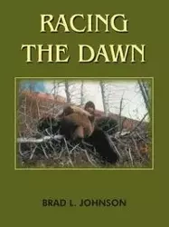 Racing the Dawn - L. Johnson Brad