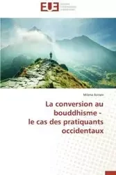 La conversion au bouddhisme - le cas des pratiquants occidentaux - AVIRAM-M