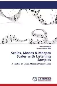 Scales, Modes &amp; Maqam Scales with Listening Samples - Ali Alkus Mehmet