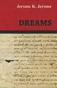 Dreams - K. Jerome Jerome