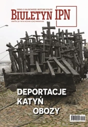 Biuletyn IPN nr 4/2025 Deportacje. Katyń. Obozy - praca zbiorowa