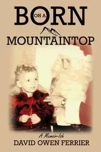 Born On A Mountaintop - David Ferrier
