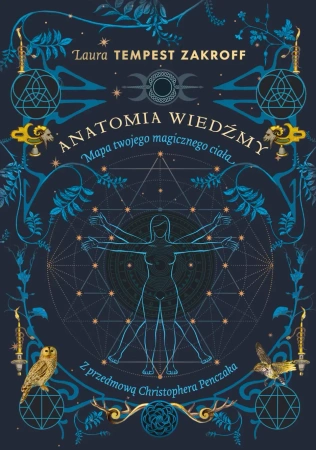 Anatomia wiedźmy. Mapa twojego magicznego ciała - Laura Tempest Zakroff