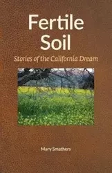 Fertile Soil - Mary Smathers