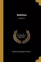 Bulletins; Volume 71 - Paris Société Anatomique De
