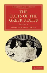 The Cults of the Greek States - Volume 4 - Lewis Richard Farnell
