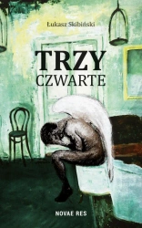 eBook Trzy czwarte - Łukasz Skibiński epub mobi
