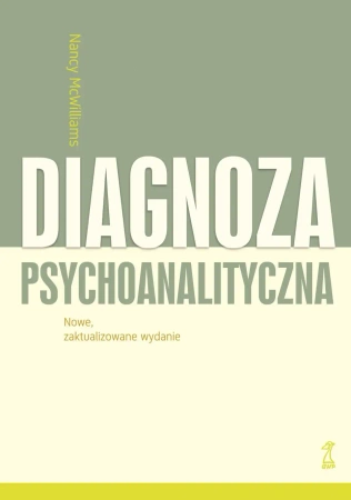 Diagnoza psychoanalityczna (wyd. 2024 (zaktualizowane) - Nancy McWilliams