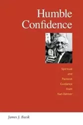 Humble Confidence - James J. Bacik