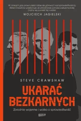 Ukarać bezkarnych. Zbrodnie wojenne i walka... - Steve Crawshaw