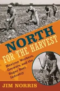 North for the Harvest - Norris Jim