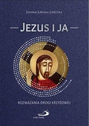 Jezus i ja - Joanna Jurgała-Jureczka