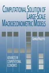 Computational Solution of Large-Scale Macroeconometric Models - Pauletto Giorgio