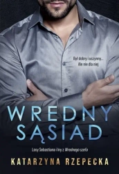 Wredny sąsiad - Katarzyna Rzepecka