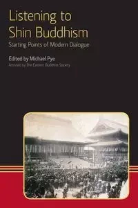 Listening to Shin Buddhism - Pye Michael