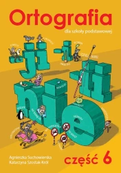 Ortografia. Ćwiczenia. Pisownia wyrazów łączna... - Agnieszka Suchowierska, Katarzyna Szostak-Król