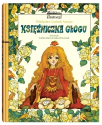 Księżniczka Głogu - Władysław Ludwik Anczyc, Julitta Karwowska-Wnuczak